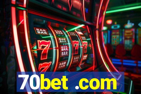 70bet .com